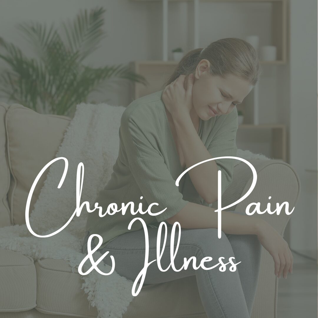 Chronic Pain & Illness