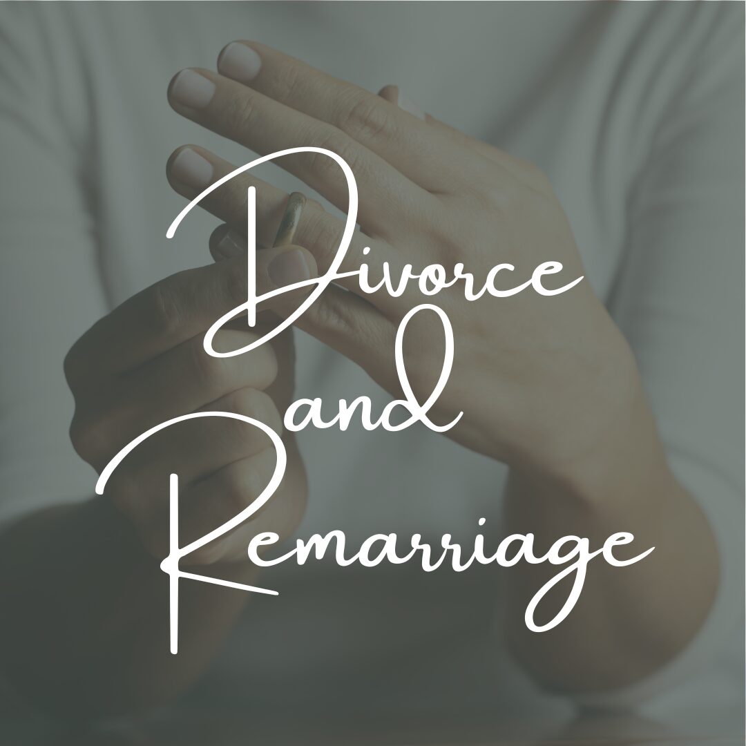 Divorce & Remarriage